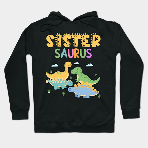 Dinosaur Funny Sistersaur family matching dinosaur Gift For Women Mother day Hoodie by tearbytea